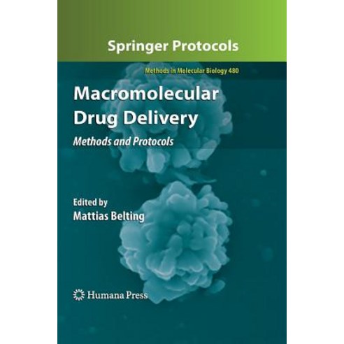 Macromolecular Drug Delivery: Methods and Protocols Paperback, Humana Press