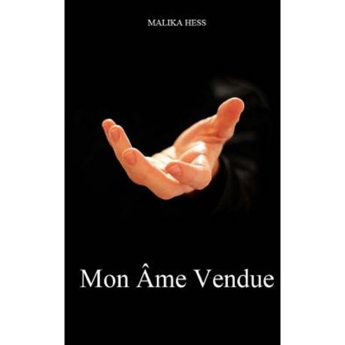 Mon AME Vendue Paperback, Createspace