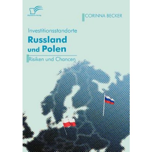 Investitionsstandorte Russland Und Polen Im Vergleich Paperback, Diplomica Verlag Gmbh