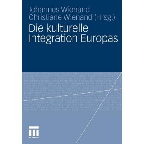 Die Kulturelle Integration Europas Paperback, Vs Verlag Fur Sozialwissenschaften