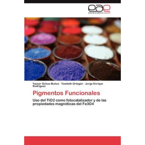 Pigmentos Funcionales Paperback, Eae Editorial Academia Espanola