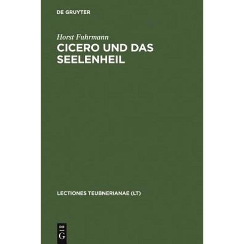 Cicero Und Das Seelenheil Hardcover, de Gruyter