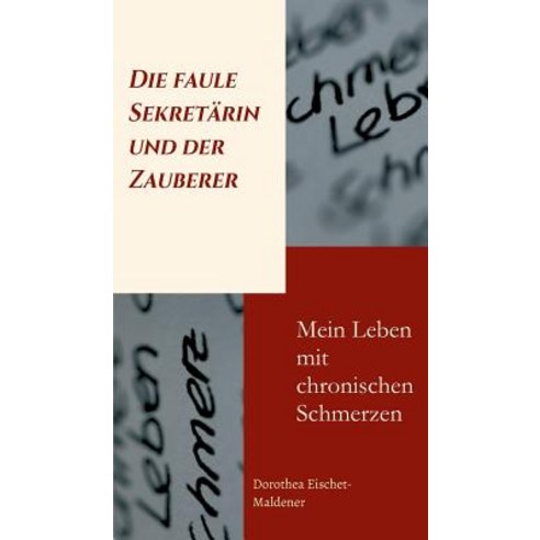 Die Faule Sekretarin Und Der Zauberer Hardcover, Tredition Gmbh