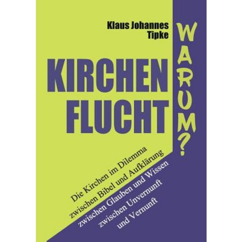 Kirchenflucht - Warum? Paperback, Books on Demand