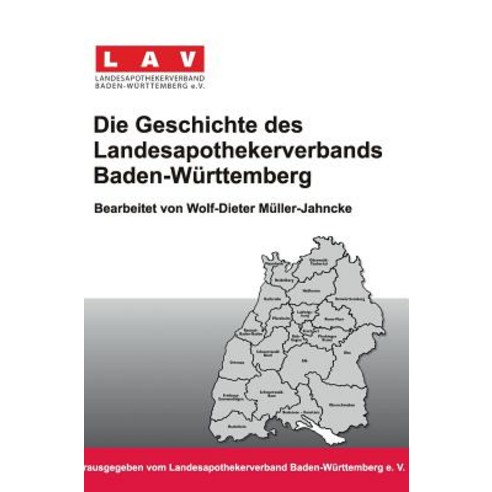 Die Geschichte Des Landesapothekerverbands Baden-Wurttemberg Hardcover, Tredition Gmbh
