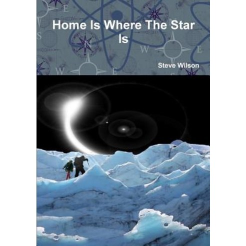 Home Is Where the Star Is Paperback, Lulu.com