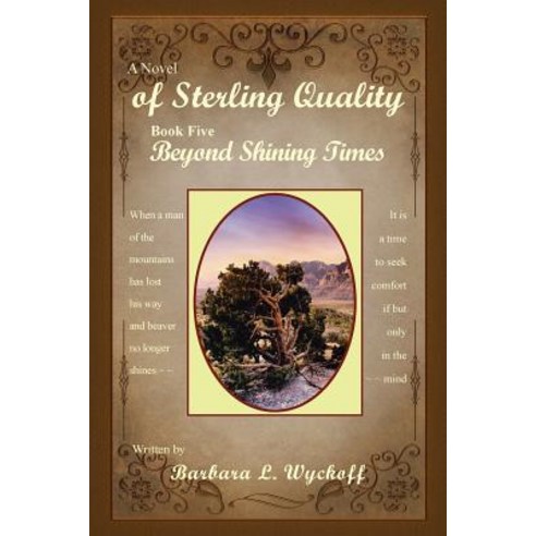 Of Sterling Quality: Book Five: Beyond Shining Times Paperback, Xlibris Corporation