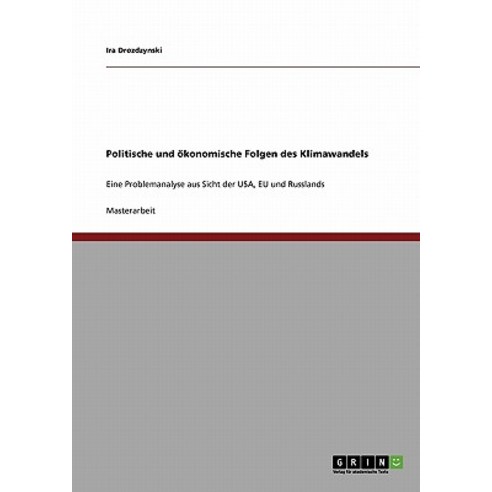 Politische Und Okonomische Folgen Des Klimawandels Paperback, Grin Publishing