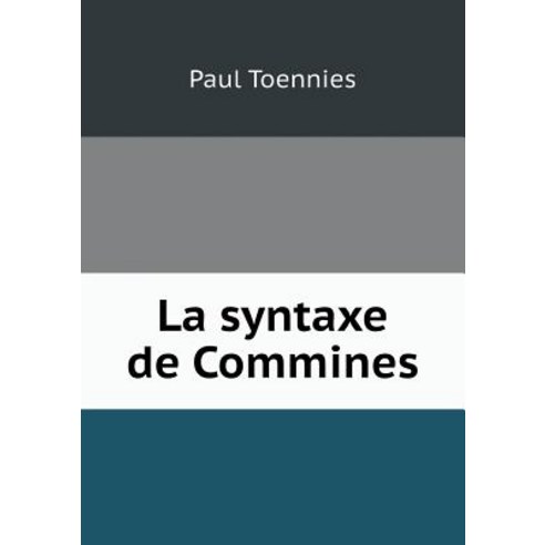 La Syntaxe de Commines Paperback, Book on Demand Ltd.