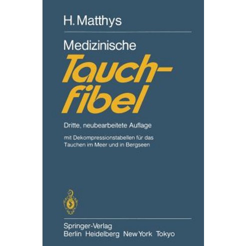 Medizinische Tauchfibel: Dritte Neubearbeitete Auflage Paperback, Springer