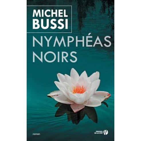 Nympheas Noirs Paperback, Presses de La Cite