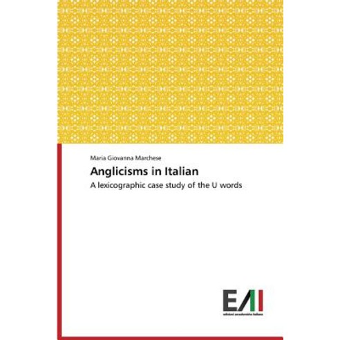 Anglicisms in Italian Paperback, Edizioni Accademiche Italiane