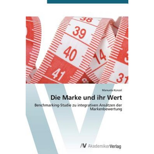 Die Marke Und Ihr Wert Paperback, AV Akademikerverlag