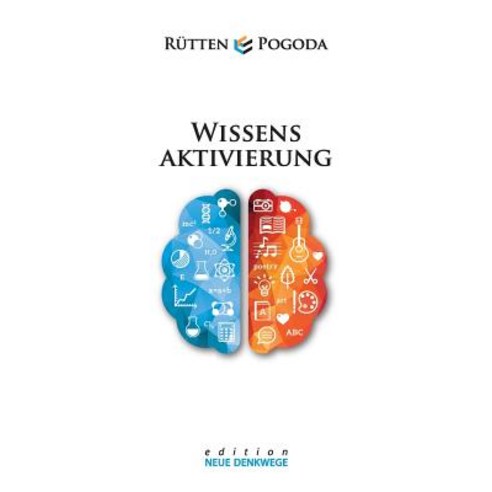 Wissensaktivierung - Neue Denkwege Paperback, Books on Demand