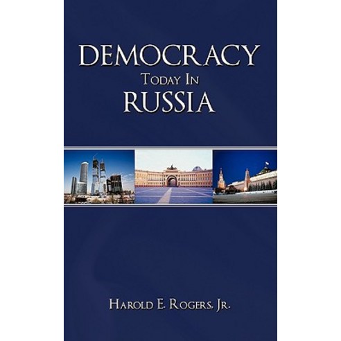 Democracy Today in Russia Paperback, Authorhouse