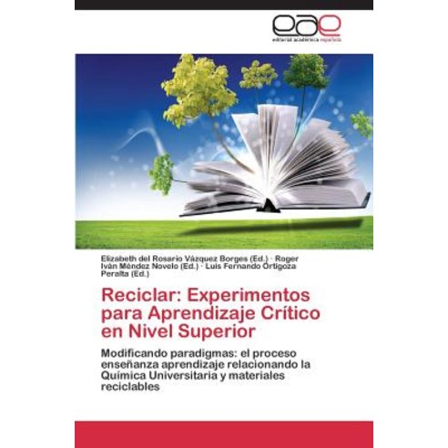 Reciclar: Experimentos Para Aprendizaje Critico En Nivel Superior Paperback, Eae Editorial Academia Espanola