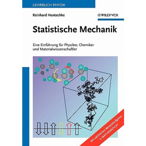 Statistische Mechanik: Eine Einfuhrung Fur Physiker Chemiker Und Materialwissenschaftler Paperback, Wiley-Vch