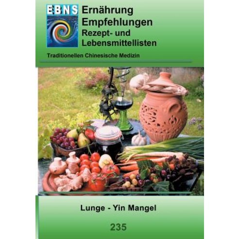 Ernahrung - Tcm - Lunge - Yin Mangel Paperback, Books on Demand