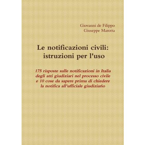 Le Notificazioni Civili: Istruzioni Per L''Uso Paperback, Lulu.com