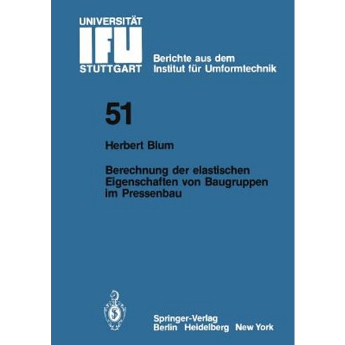 Berechnung Der Elastischen Eigenschaften Von Baugruppen Im Pressenbau Paperback, Springer