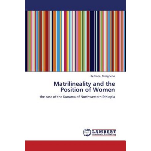 Matrilineality and the Position of Women Paperback, LAP Lambert Academic Publishing