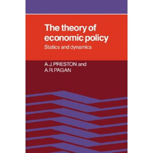 The Theory of Economic Policy: Statics and Dynamics Paperback, Cambridge University Press