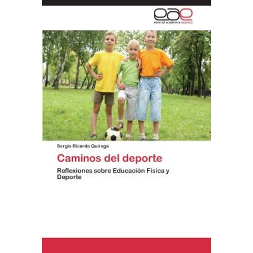 Caminos del DePorte Paperback, Eae Editorial Academia Espanola