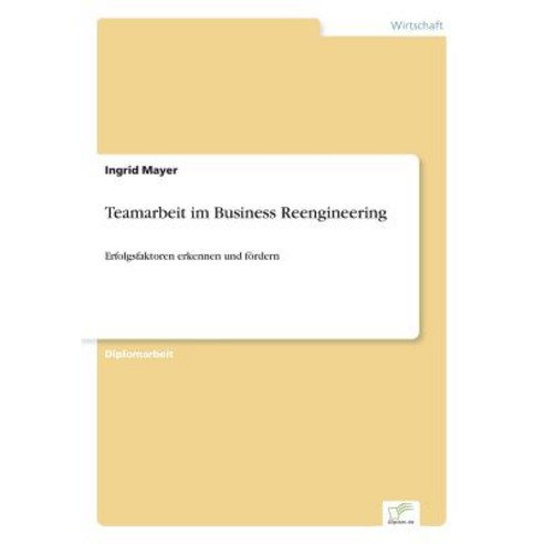 Teamarbeit Im Business Reengineering Paperback, Diplom.de