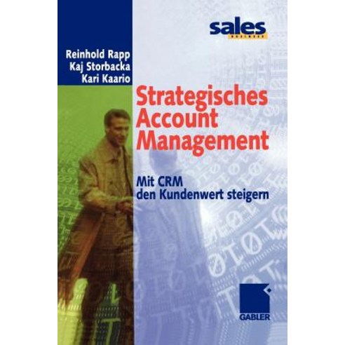 Strategisches Account Management: Mit Crm Den Kundenwert Steigern Paperback, Gabler Verlag