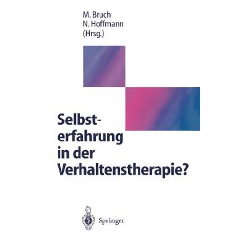 Selbsterfahrung in Der Verhaltenstherapie? Paperback, Springer