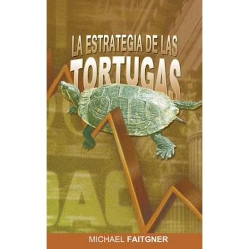 La Estrategia de Las Tortugas Paperback, www.bnpublishing.com