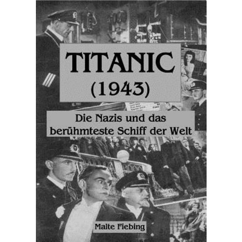 Titanic (1943) Paperback, Books on Demand