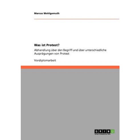 Was Ist Protest? Paperback, Grin Publishing