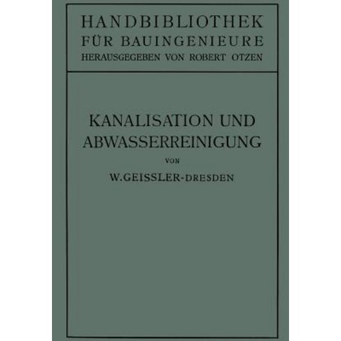 Kanalisation Und Abwasserreinigung Paperback, Springer