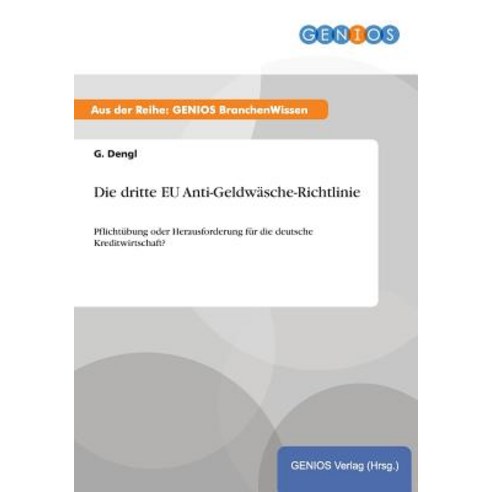 Die Dritte Eu Anti-Geldwasche-Richtlinie Paperback, Gbi-Genios Verlag