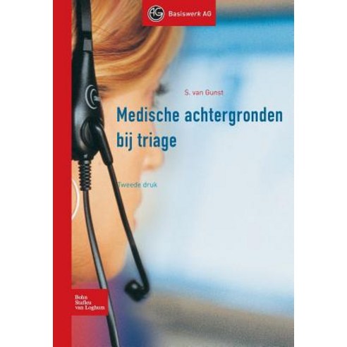 Medische Achtergronden Bij Triage Paperback, Bohn Stafleu Van Loghum