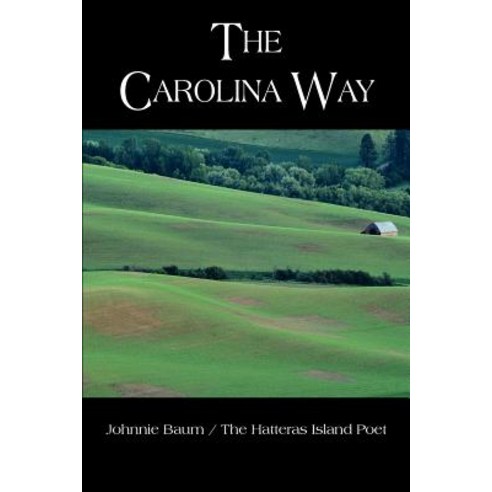 The Carolina Way Paperback, Authorhouse