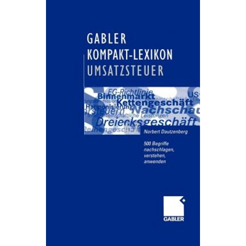 Gabler Kompakt-Lexikon Umsatzsteuer: 500 Begriffe Nachschlagen ...