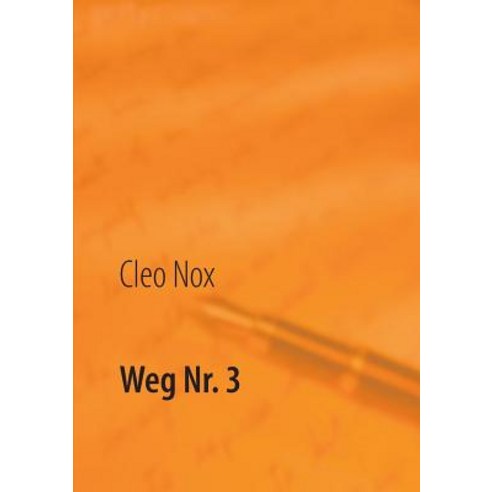 Weg NR. 3 Paperback, Books on Demand