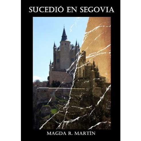 Sucedio En Segovia Paperback, Lulu.com