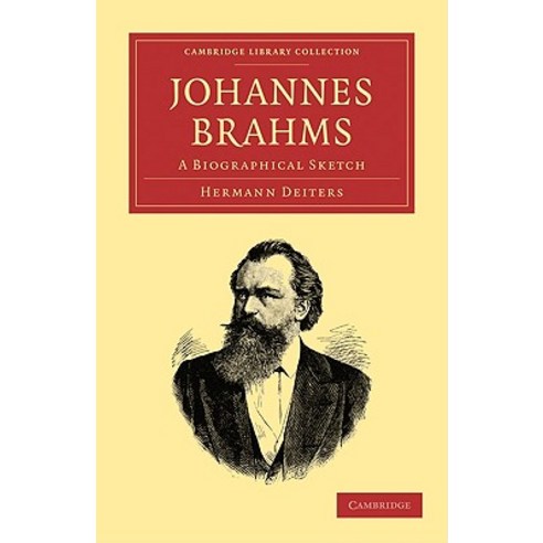 Johannes Brahms:A Biographical Sketch, Cambridge University Press