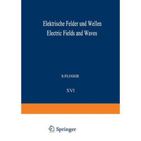 Elektrische Felder Und Wellen / Electric Fields and Waves Paperback, Springer