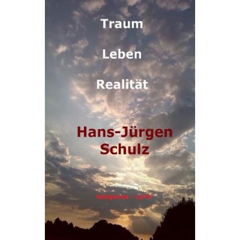 Traum - Leben - Realitat Paperback, Books on Demand
