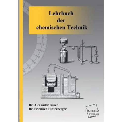 Lehrbuch Der Chemischen Technik Paperback, Unikum