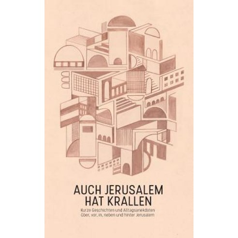 Auch Jerusalem Hat Krallen Paperback, Books on Demand