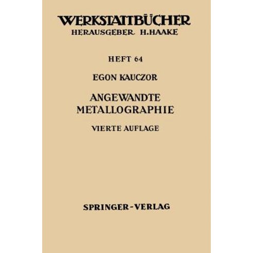 Angewandte Metallographie Paperback, Springer
