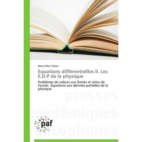 Equations Differentiellles II. Les E.D.P de La Physique Paperback, Academiques