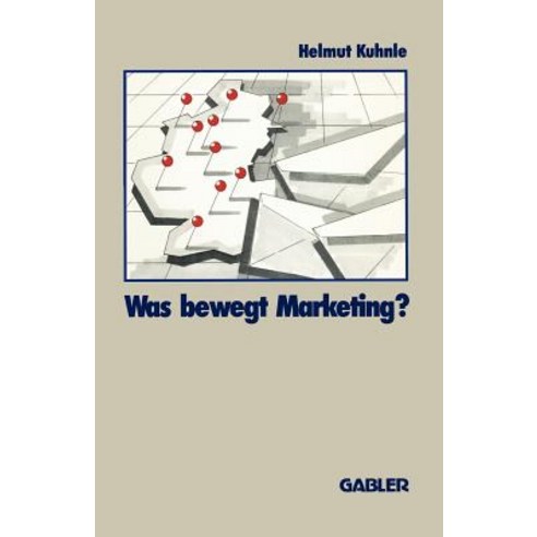Was Bewegt Marketing? Paperback, Gabler Verlag