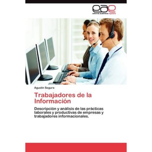 Trabajadores de la Informacion Paperback, Eae Editorial Academia Espanola