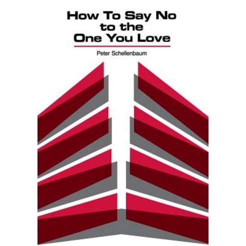 How to Say No to the One You Love Hardcover, Chiron Publications